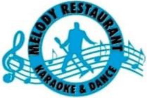 Melody Restaurant • Karaoke & Dance